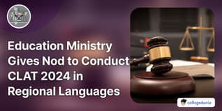 Education Ministry Gives Nod to Conduct CLAT 2024 in Regional Languages; Check Details Here
